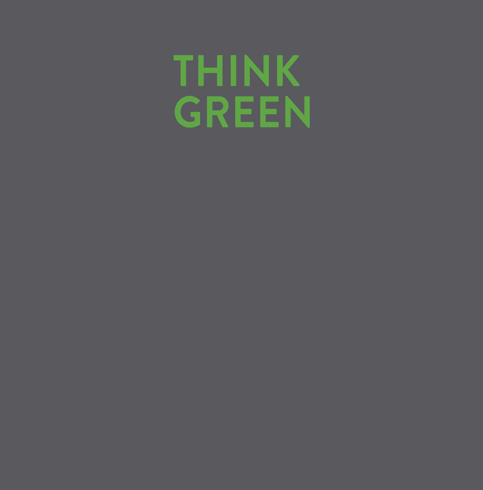 think green